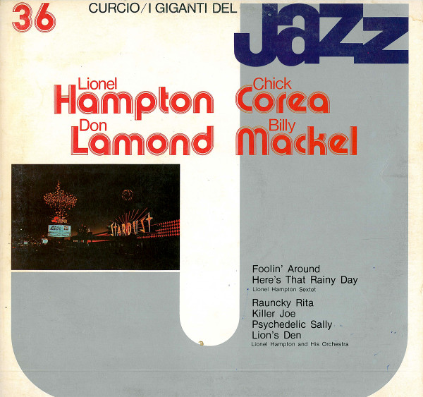 Lionel Hampton , Chick Corea , Don Lamond , Billy Mackel - I Giganti Del Jazz Vol. 36 | Curcio (GJ-36) - main