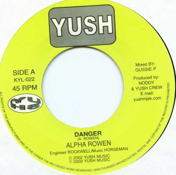 Alpha Rowen / Demolition Man - Danger / I'm Not A Prophet | Yush Music (KYL-022)