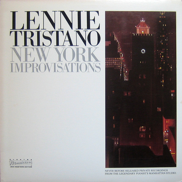 Lennie Tristano - New York Improvisations | Elektra Musician (60264-1) - main