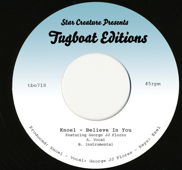 Knoe1 featuring George JJ Flores - Believe In You | Tugboat Editions (tbe718) - main