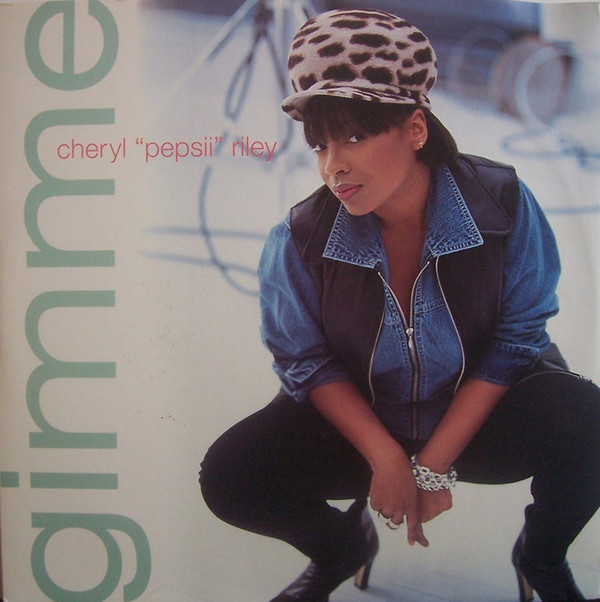 Cheryl "Pepsii" Riley - Gimme | Reprise Records (0-40903)