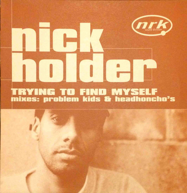Nick Holder - Trying To Find Myself | NRK Sound Division (NRK 031) - main