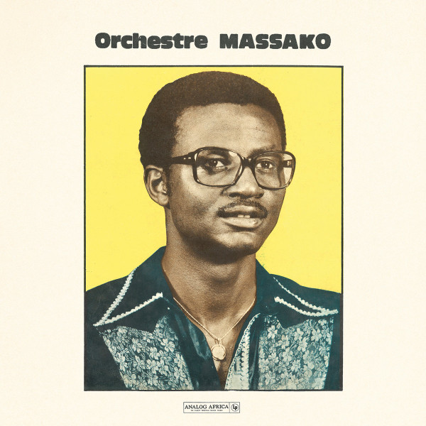 Orchestre Massako - Orchestre Massako | Analog Africa (AADE014) Orchestre Massako - Orchestre Massako | Analog Africa (AADE014)