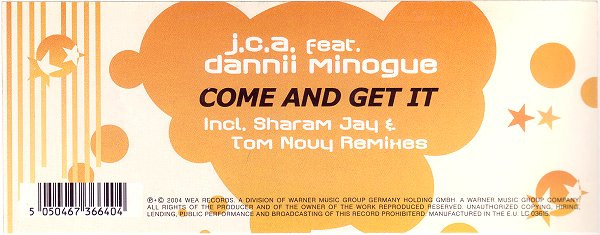 J.C.A. Feat. Dannii Minogue - Come And Get It | WEA Records (5050467-3664-0-4) - main