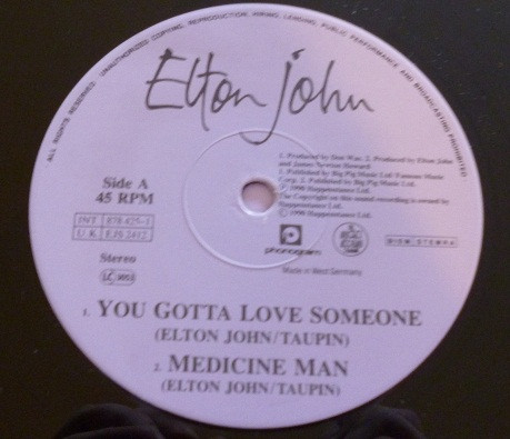 Elton John - You Gotta Love Someone | The Rocket Record Company (878 425-1) - 3