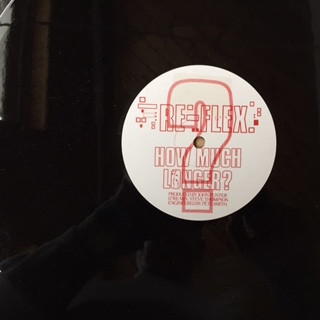 Re-Flex - How Much Longer? (12” Re-Mix) | EMI (12FLEX 5)