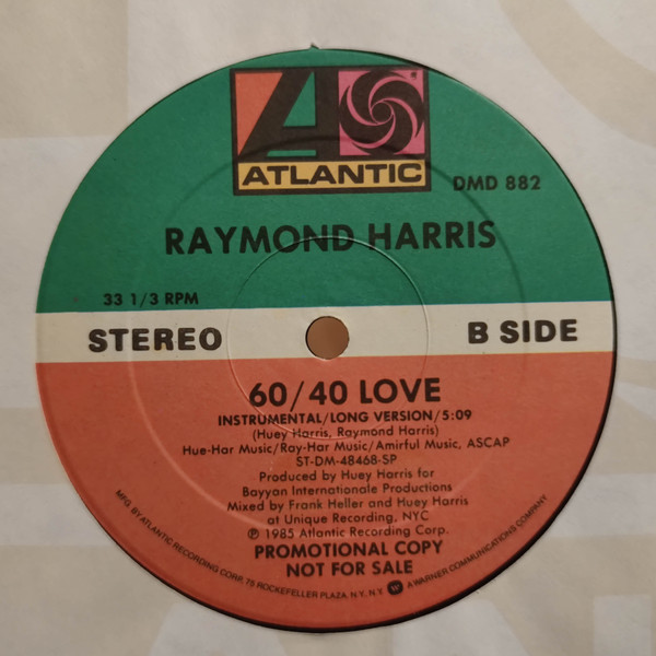 Raymond Harris - 60/40 Love | Atlantic (DMD 882) - 2