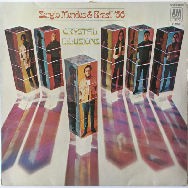 Sérgio Mendes & Brasil '66 - Crystal Illusions | A&M Records (212 070) - main Sérgio Mendes & Brasil '66 - Crystal Illusions | A&M Records (212 070) - main