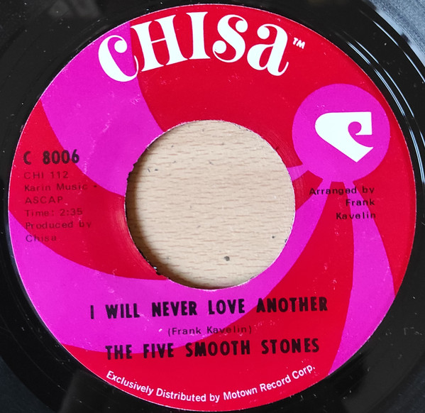 The Five Smooth Stones - I Will Never Love Another | Chisa (C 8006) - 2
