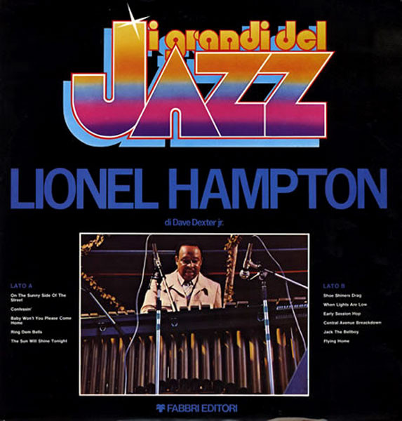 Lionel Hampton - Lionel Hampton | Fabbri Editori (GdJ 42) Lionel Hampton - Lionel Hampton | Fabbri Editori (GdJ 42)