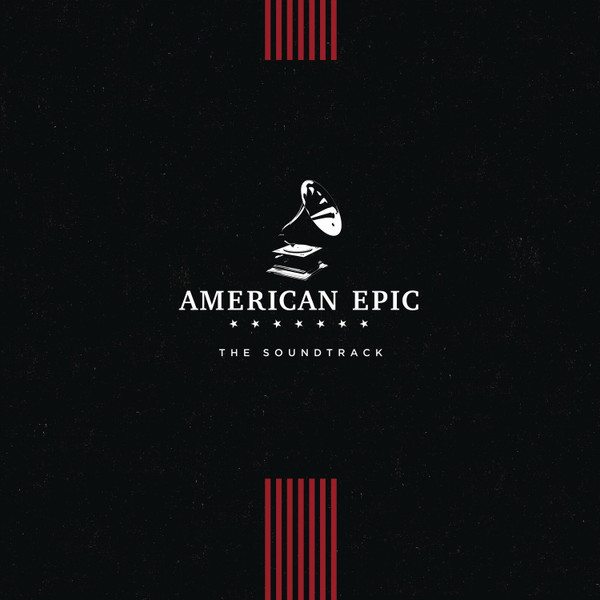Various - American Epic - The Soundtrack [Vinyl] | Third Man Records (88985430991)