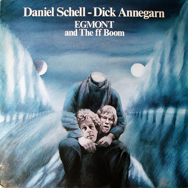 Daniel Schell - Dick Annegarn - Egmont And The Ff Boom | Free Bird (FLY 05)
