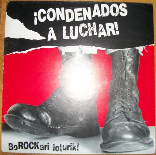 Various - ¡Condenados A Luchar! = Borockari Loturik! | Discos Suicidas (PL - 32)