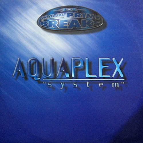 Aquaplex - System | Universal Prime Breaks (DMDUPB 019)