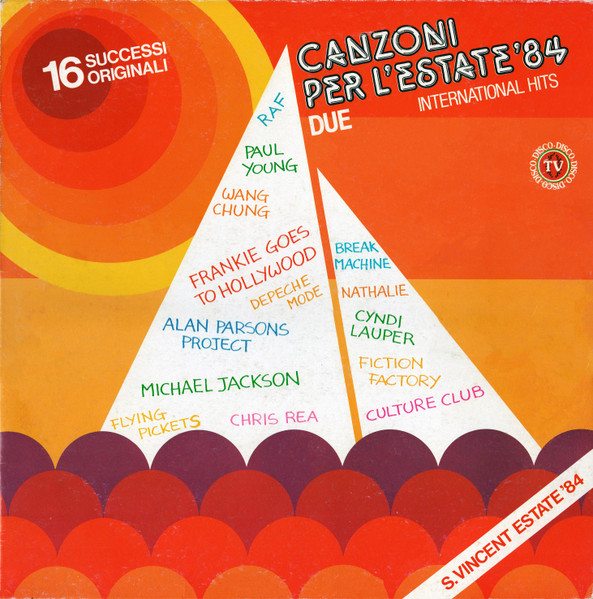 Various - Canzoni Per L'Estate '84 Due | CBS (CBS 24033) - main Various - Canzoni Per L'Estate '84 Due | CBS (CBS 24033) - main