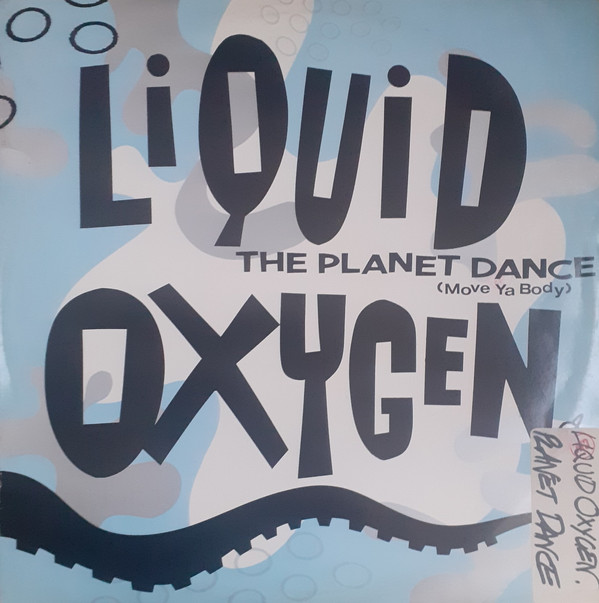 Liquid Oxygen - The Planet Dance (Move Ya Body) | Champion (CHAMP 12242)