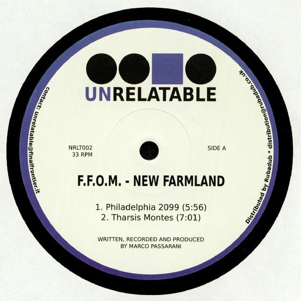 F.F.O.M. - New Farmland | Unrelatable (NRLT002)