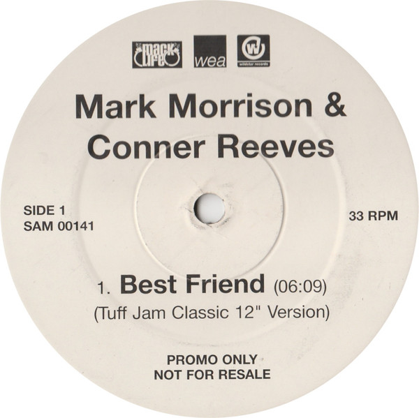 Mark Morrison & Conner Reeves - Best Friend | WEA (SAM 00141)