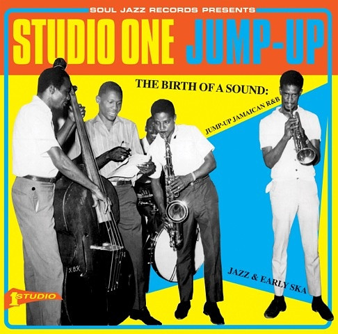 Various - Studio One Jump-Up (The Birth Of A Sound: Jump-up Jamaican R&B, Jazz & Early Ska) | Soul Jazz Records (SJR CD296)