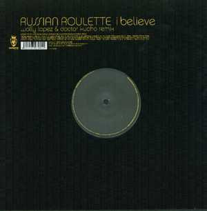 Russian Roulette - I Believe (Remixes) | Vendetta Records (VENMX 507 (N))
