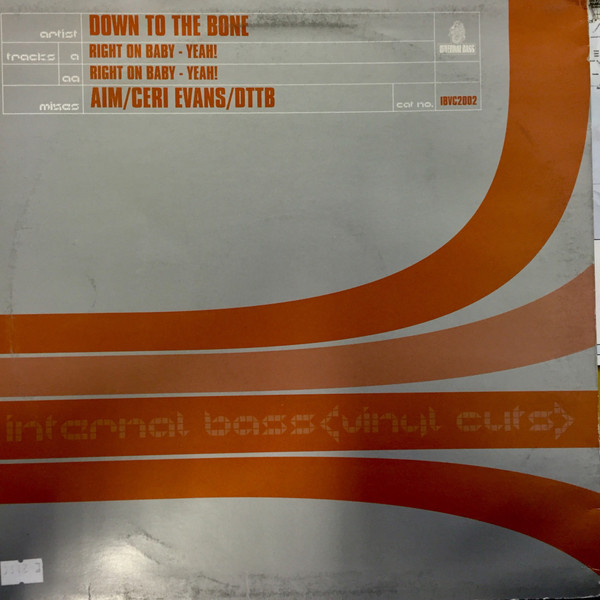 Down To The Bone - Right On Baby - Yeah! | Internal Bass (IBVC2002)