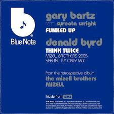 Gary Bartz / Donald Byrd - Funked Up / Think Twice | Blue Note (BTE 34322)
