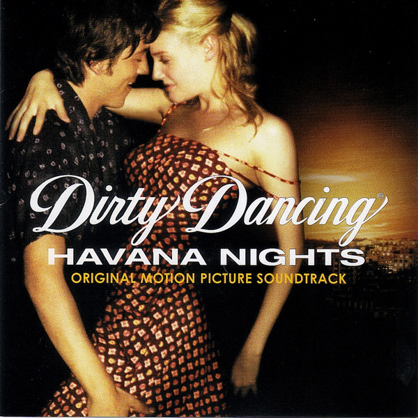Various - Dirty Dancing: Havana Nights (Original Motion Picture Soundtrack) | J Records (82876-57758-2)