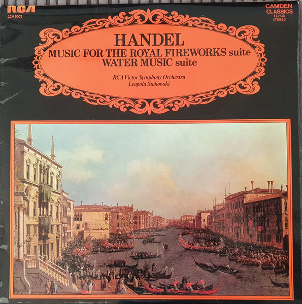 Georg Friedrich Händel – RCA Victor Symphony Orchestra And Leopold Stokowski - Music For The Royal Fireworks Suite, Water Music Suite | RCA (CCV 5002)