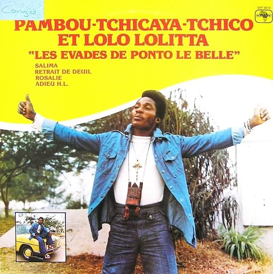 Pambou-Tchicaya Tchico Et Lolo Lolitta - Les Evades De Ponto Le Belle | Sonafric (SAF 50112) - main