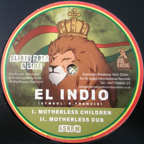 El Indio , Rootsy Rebel - Motherless Children/Responsibility | Sir Logie International Records (SLI019)