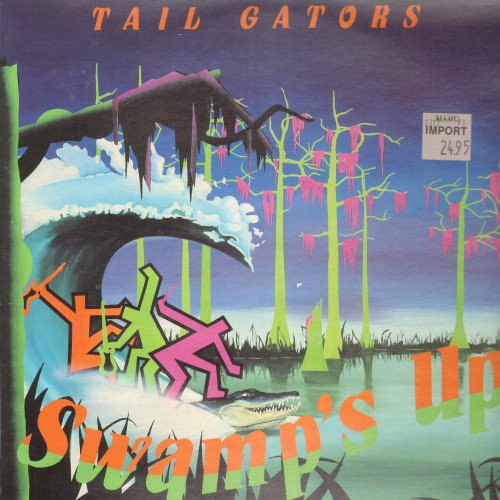 The Tail Gators - Swamp's Up | New Rose Records (ROSE 268)