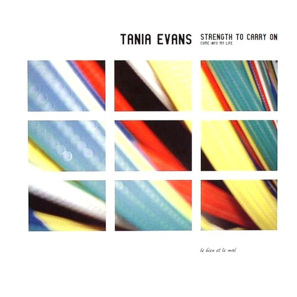 Tania Evans - Strength To Carry On | Le Bien Et Le Mal (BIEN026)