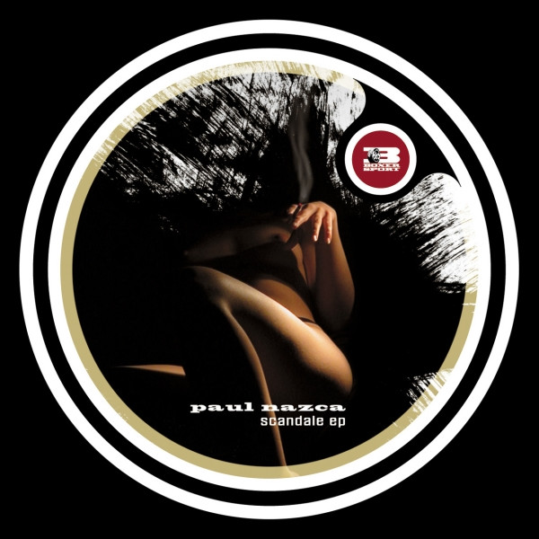 Paul Nazca - Scandale EP | Boxer Recordings (BOXER 041) - 2 Paul Nazca - Scandale EP | Boxer Recordings (BOXER 041) - 2