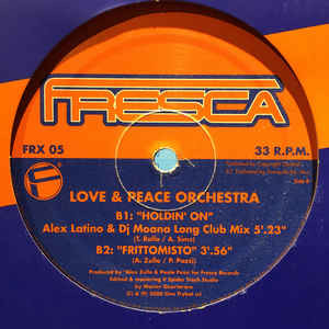 Love & Peace Orchestra - Holdin' On | Fresca (FRX 05) - 2 Love & Peace Orchestra - Holdin' On | Fresca (FRX 05) - 2