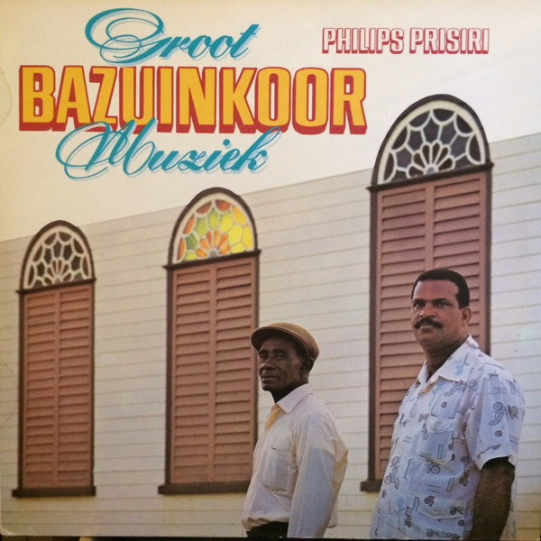 Philips Prisiri - Groot Bazuinkoor Muziek | Unice Records (80.0089)