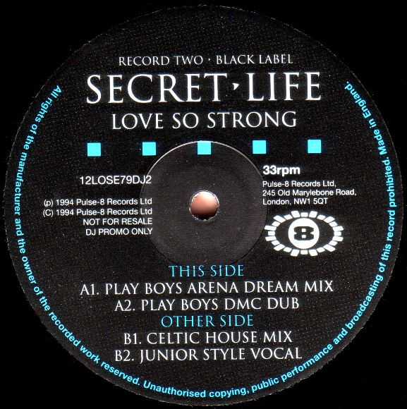 Secret Life - Love So Strong | Pulse-8 Records (12LOSE79DJ) - 4