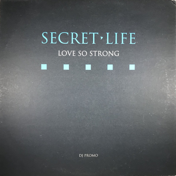 Secret Life - Love So Strong | Pulse-8 Records (12LOSE79DJ)
