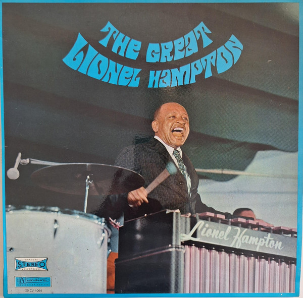 Lionel Hampton And His Sextet - The Great Lionel Hampton | Musidisc (30 CV 1064) - main