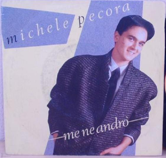 Michele Pecora - Me Ne Andrò | CBS (CBS A 6027) Michele Pecora - Me Ne Andrò | CBS (CBS A 6027)