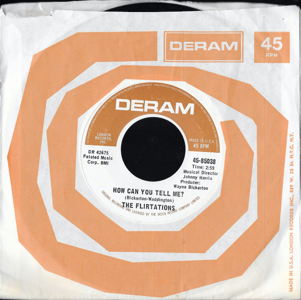 The Flirtations - Nothing But A Heartache / How Can You Tell Me? | Deram (45-85038) - 4 The Flirtations - Nothing But A Heartache / How Can You Tell Me? | Deram (45-85038) - 4
