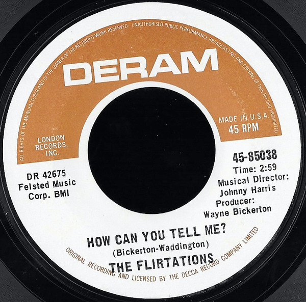 The Flirtations - Nothing But A Heartache / How Can You Tell Me? | Deram (45-85038) - 2 The Flirtations - Nothing But A Heartache / How Can You Tell Me? | Deram (45-85038) - 2