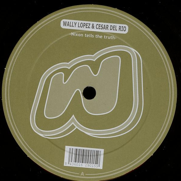Wally Lopez & César Del Rio - Nixon Tells The Truth | Weekend Records (WEEK032) - 2 Wally Lopez & César Del Rio - Nixon Tells The Truth | Weekend Records (WEEK032) - 2