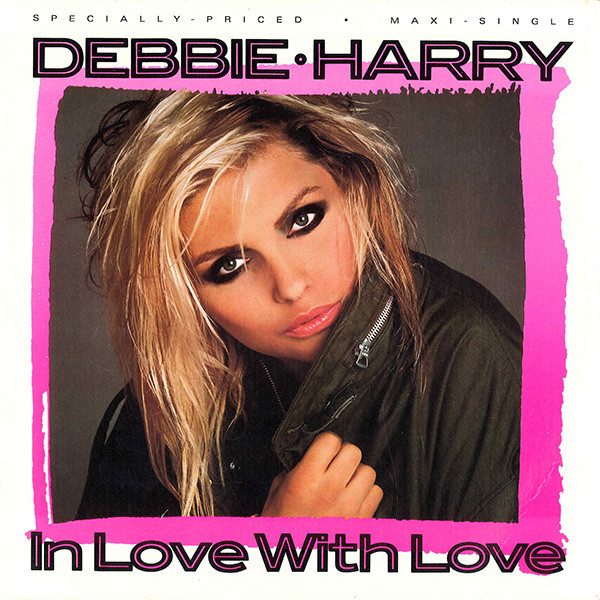 Deborah Harry - In Love With Love | Geffen Records (0-20687) Deborah Harry - In Love With Love | Geffen Records (0-20687)