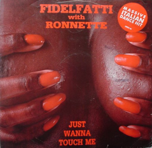 Piero Fidelfatti With Ronnette - Just Wanna Touch Me | Urban (URBX 46) - main