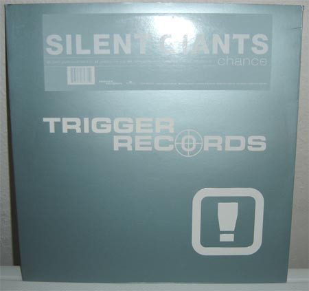 Silent Giants - Chance | Trigger Records (74321 96573 1)
