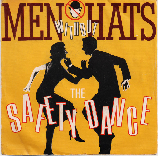 Men Without Hats - The Safety Dance | CGD (INT 10476)