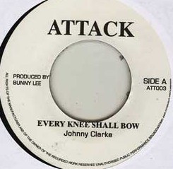 Johnny Clarke - Every Knee Shall Bow | Attack (ATT003) - 3