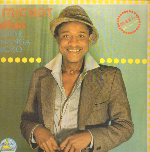 Michot Dhin - Super Nanga Boko | Macossa Vibrations (MV2 9001) Michot Dhin - Super Nanga Boko | Macossa Vibrations (MV2 9001)