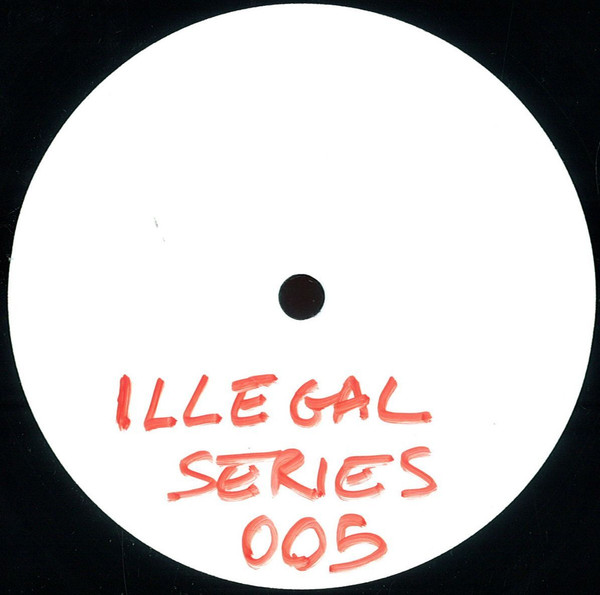 Unknown Artist - Illegal Series 05 | Illegal Series (IS05)