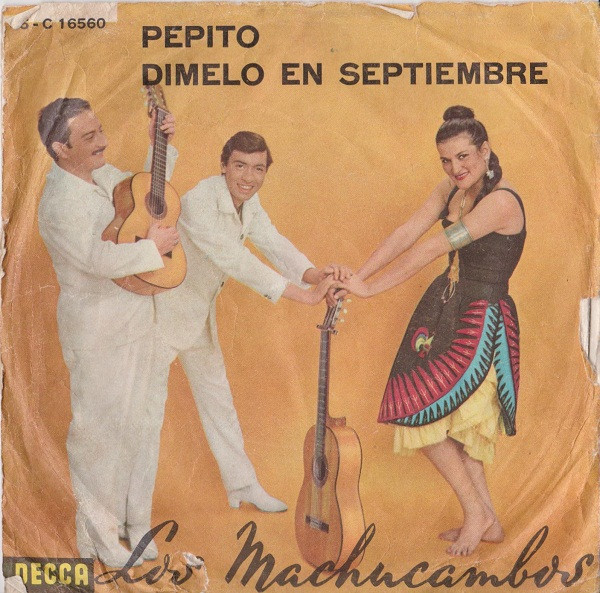 Los Machucambos - Pepito / Dimelo En Septiembre | Decca (45 - C 16560) - 2